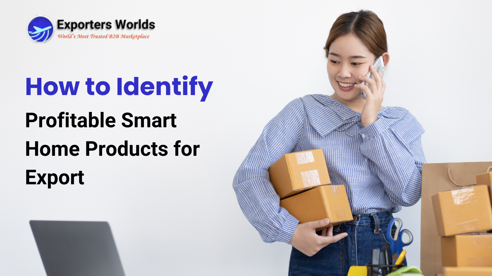 How to Identify Profitable Smart Home Products for Export