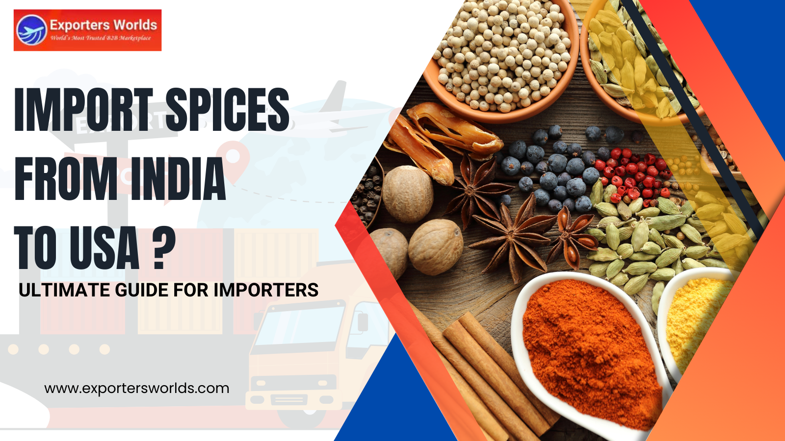 Import Spices from India to USA? Ultimate Guide for Importers