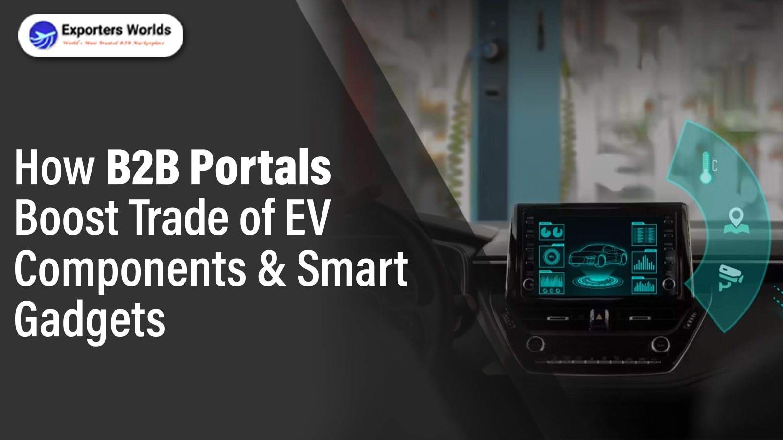 How B2B Portals Boost Trade of EV Components & Smart Gadgets